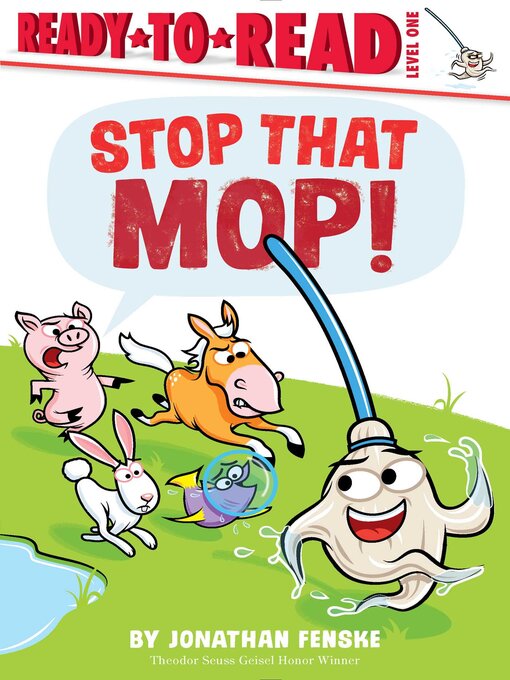 Title details for Stop That Mop! by Jonathan Fenske - Wait list